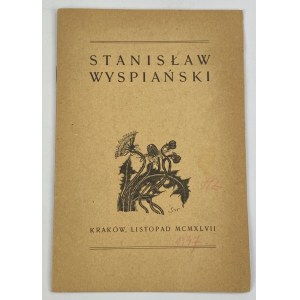 Stanislaw Wyspianski. On the fortieth anniversary of his death: a catalog