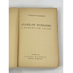 Kolbuszewski Stanisław, Stanisław Wyspiański a Romanticism of Poland