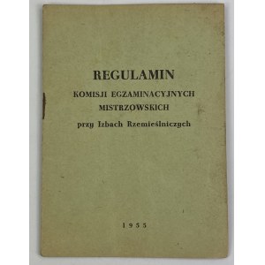 Regulamin komisji egzaminacyjnych mistrzowskich przy izbach rzemieślniczych