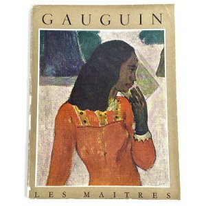 Cogniat Raymond, Paul Gauguin: 1848-1903 [Les Maitres].