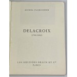 Florisoone Michel, Delacroix 1798-1863 [Les Maitres].