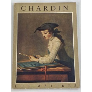 Jourdain Francis, Chardin 1699-1779 [Les Maitres].