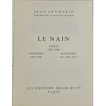 Leymarie Jean, Le Nain: Louis 1593-1648, Antoine 1588-1648, Mathieu vers 1607-1677 [Les Maitre]s