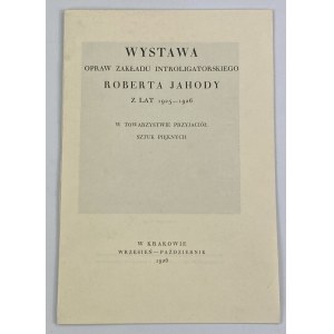 Wystawa opraw zakładu introligatorskiego Roberta Jahody z lat 1925-1926