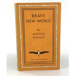Huxley Aldous, Brave New World [Londyn 1947]