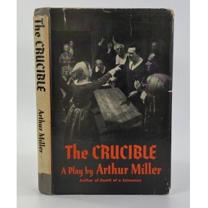 Miller Arthur, The Crucible [1st edition] [Stanisława Łopuszańska-Ławska].