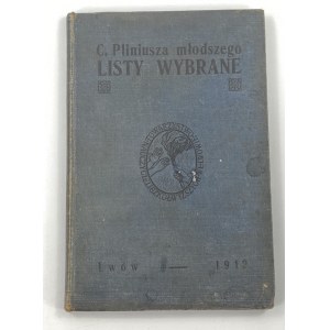 Pliniusz Młodszy, C. Pliniusza Młodszego listy wybrane dla szkół średnich