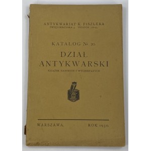 K. Fiszler, Antykwariat, Katalog nr 20: Dział antykwarski książek dawnych i wyczerpanych [1930]