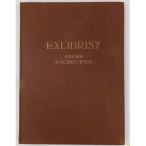 Adama Półtawskiego exlibrisy w drzeworytach 1942-1944 [nakład 42 egz.]
