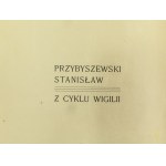 [1st edition] Przybyszewski St., From the cycle of Wigilia [On this paddle of weeping]. With drawings by Stanisław Wyspiański