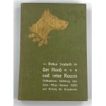 Seyfarth Arthur, Der Hund und seine Rassen: Anleitung zur Kenntnis der Hunderassen, der rationellen Zucht, Erziehung, Pflege, Dressur und Heilung der Krankheiten