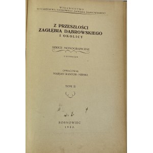 [Bezirk Będzin] Kantor-Mirski Marian, Z przeszłości Zagłębia Dąbrowskiego i okolicy: szkice monograficzne T. 2