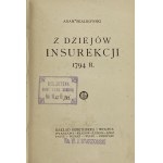 Skałkowski Adam Mieczysław, Z dziejów insurekcji 1794 r.