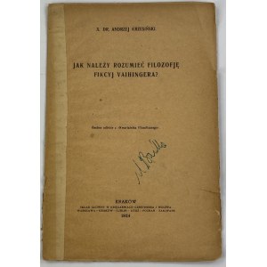 Krzesinski Andrzej Jan, How should one understand Vaihinger's philosophy of fictions?