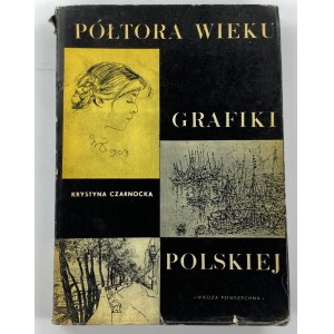 Czarnocka Krystyna, Ein halbes Jahrhundert der polnischen Grafik