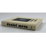 [Ausstellungskatalog] Daniel Mróz [ca. 300 Reproduktionen].