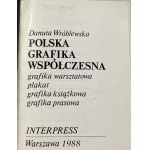 Wróblewska Danuta, Polska grafika współczesna: grafika warsztatowa, plakat, grafika książkowa, grafika prasowa