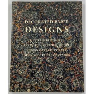 Decorated paper designs 1800: Buntpapier Entwurfe les motifs du papier decore design carta decorata disenos de papeles pintados: 1800