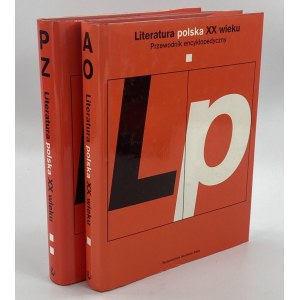 Literatura polska XX wieku: przewodnik encyklopedyczny. T. 1 -2