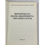 Karłowska-Kamzowa Alicja, Stredoveká rukopisná kniha ako umelecké dielo
