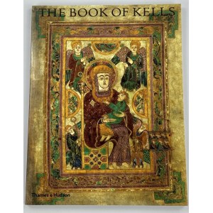Meehan Bernard, Das Buch von Kells: eine illustrierte Einführung in das Manuskript im Trinity College Dublin