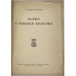 Krzyżanowski Stanisław, Slovo k dějinám Krakova