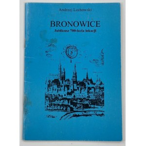 Lechowski Andrzej, Bronowice: 700. výročie založenia
