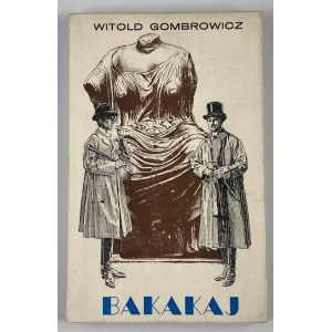 Gombrowicz Witold, Bakakaj [Daniel Mróz!][wydanie I]