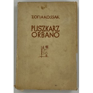 Kossak Zofia, Puszkarz Orbano [illus. Wacław Siemiiątkowki].