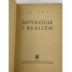 Kott Jan, Mythology and realism: literary sketches: Tacitus, Stendahl, Gide, the surrealists, Conrad, Malraux