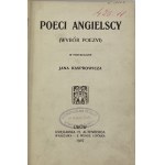 Poeci angielscy: (wybór poezyi) w przekładzie Jana Kasprowicza