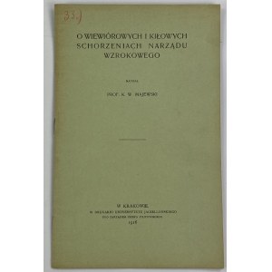 Majewski Kazimierz Wincenty, O wiewiórowych i kiłowych schorzeniach narządu wzrokowego