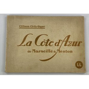 La Côte d'Azur de Marseille à Menton [Lazurowe Wybrzeże od Marsylii po Mentonę]