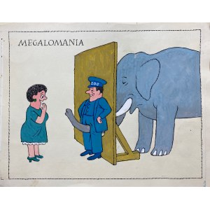 Zbigniew Lengren (1919 - 2003), „Megalomania” ilustracja satyryczna