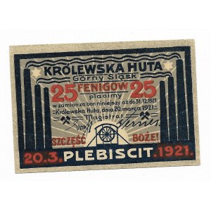 Królewska huta ( Chorzów) 25 feningów plebiscytowe 1921