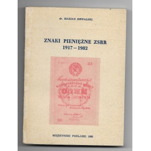 Znaki pieniężne ZSRR 1917-1982, dr. Marian Kowalski, Międzyrzecz Podlaski 1983