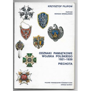 Odznaki pamiątkowe Wojska Polskiego 1921-1939 Piechota, Krzysztof Filipow, Polskie Towarzystwo Numizmatyczne