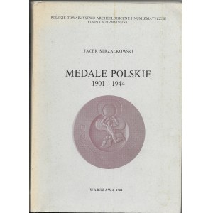 Medale Polskie 1901 -1944, Jacek Strzałkowski, Warszawa 1981