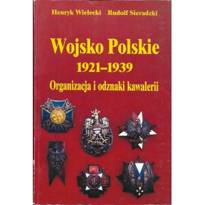 Wojsko Polskie 1921-1939 Organizacja i odznaki kawalerii, Henryk Wielecki i Rudolf Sieradzki