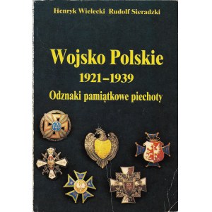 Wojsko Polskie 1921-1939 Odznaki pamiątkowe piechoty, Henryk Wielecki i Rudolf Sieradzki