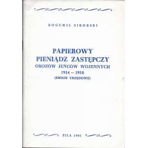 Papierowy pieniądz zastępczy obozów jeńców wojennych 1914-1918, Bogumił Sikorski