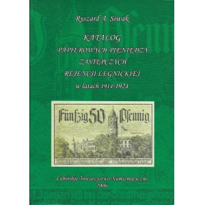 Katalog papierowych pieniędzy zastępczych rejenecji Legnickiej 1914-1924