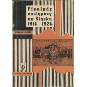 Pieniądz zastępczy na śląsku 1914-1924