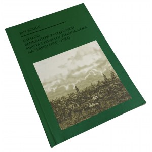 JAN BOGUŚ - Katalog der Banknoten der Stadt und des Bezirks Zielona Góra in Schlesien (1917-1924)
