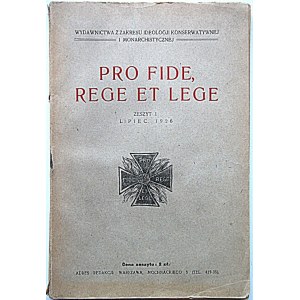 PRO FIDE, REGE ET LEGE. W-wa, lipiec 1926. Zeszyt I...