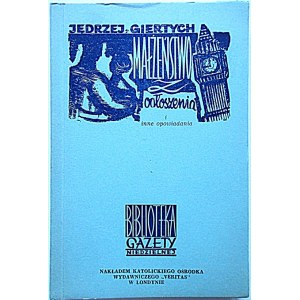 GIERTYCH JĘDRZEJ. Małżeństwo z ogłoszenia i inne opowiadania. Londyn 1965...