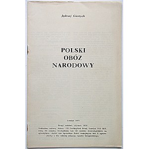 GIERTYCH JĘDRZEJ. Polski Obóz Narodowy. Londyn 1977. Drugi nakład : styczeń 1978. Nakładem autora...