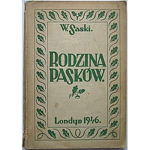 [GIERTYCH JĘDRZEJ]. SASKI W. - pseudonim. Rodzina Pasków. Fragmenty powieści. Londyn 1946. F...