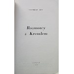 KOT STANISŁAW. Rozmowy z Kremlem. Londyn 1959. Skład główny : Jutro Polski. Druk. St. Martins Printers...