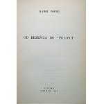 POPIEL KAROL. Od Brześcia do Polonii. Londyn 1967. Wyd. Odnowa. Printed in Italy. Format 12/18 cm. s. 328...